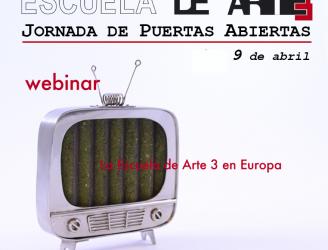 Webinar " La Escuela de Arte 3 en Europa" de 13,30 h a 14,30h.