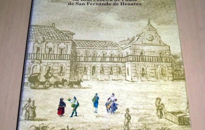 Historia de la Real Fábrica de Paños de San Fernando de Henares