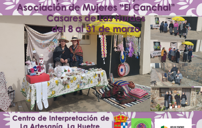 Exposición de trabajos artesanos realizados por la Asociación de Mujeres "El Canchal" de Casares de Las Hurdes.