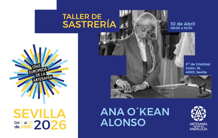 Cartel promocional de un taller titulado “Taller de Sastrería”, impartido por Ana O’Kean Alonso. El evento se celebra el 10 de abril de 2026, en horario de 09:00 a 10:30, en el Paseo de Cristóbal Colón, 16, 41001, Sevilla.