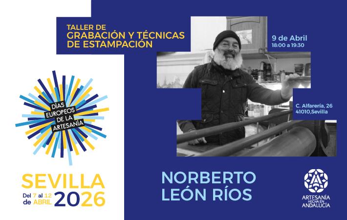 Cartel promocional de un taller titulado “Taller de Grabación y Técnicas de Estampación”, impartido por Norberto León Ríos. El evento se celebra el 9 de abril de 2026, en horario de 18:00 a 19:30, en la calle Alfarería, 26, 41010, Sevilla.